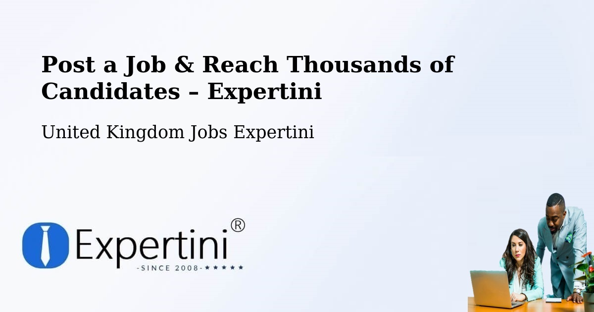 Post a Job in Odiham – Hire the Right Talent - Odiham, United Kingdom Jobs Expertini