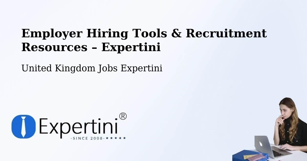 Employer Hiring Tools & Recruitment Resources – Odiham - Odiham, United Kingdom Jobs Expertini